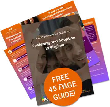 45 page guide to Fostering and Adoption in Virginia